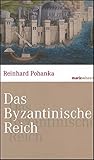 Image de Das Byzantinische Reich: Die Geschichte einer der größten Zivilisationen der Welt (324-1453) (mari