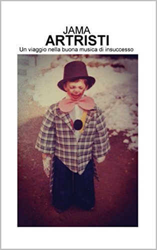 Download ARTRISTI: Un viaggio nella buona musica di insuccesso Download ARTRISTI: Un viaggio nella buona musica di insuccesso