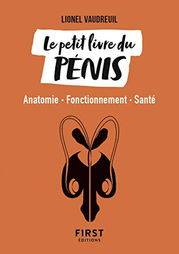Download Le petit livre du PENIS - Anatomie, fonctionnement, santé Download Le petit livre du PENIS - Anatomie, fonctionnement, santé