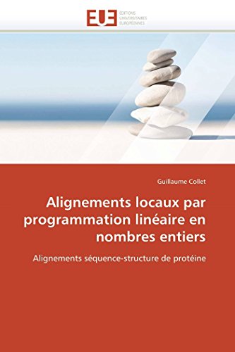 Alignements locaux par programmation linéaire en nombres entiers en ligne Alignements locaux par programmation linéaire en nombres entiers en ligne