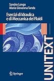 Esercizi di Idraulica e di Meccanica dei Fluidi