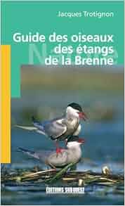 Amazonfr Les Oiseaux De La Brenne Jacques Trotignon - 
