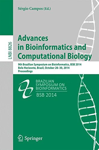 Advances in Bioinformatics and Computational Biology: 9th Brazilian Symposium on Bioinformatics, BSB 2014, Belo Horizonte, Brazil, October 28-30, ... 8826 (Lecture Notes in Bioinformatics)