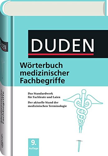 Download Duden - Wörterbuch medizinischer Fachbegriffe: Das Standardwerk für Fachleute und Laien Der aktuelle Stand der medizinischen Terminologie (Duden Spezialwörterbücher) Download Duden - Wörterbuch medizinischer Fachbegriffe: Das Standardwerk für Fachleute und Laien Der aktuelle Stand der medizinischen Terminologie (Duden Spezialwörterbücher)