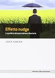 Effetto nudge. La politica del paternalismo libertario