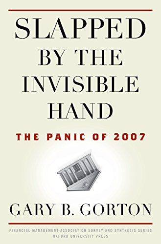 Slapped by the Invisible Hand: The Panic of 2007 (Financial Management Association Survey and Synthesis) (English Edition)