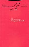  O lo uno o lo otro. Un fragmento de vida II: Escritos II/2 (Estructuras y Procesos. Filosofía)