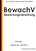 Verordnung über das Bewachungsgewerbe (Bewachungsverordnung - BewachV) - E-Book - Stand: 24. Juli 2014 by