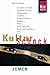 Reise Know-How KulturSchock Jemen: Alltagskultur, Traditionen, Verhaltensregeln, ... by 