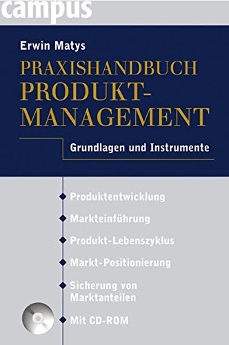 Praxishandbuch Produktmanagement: Grundlagen und Instrumente