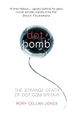 Image de Dot.Bomb: The Rise and Fall of Dot.com Britain