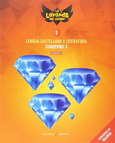 Proyecto: la leyenda del legado lengua castellana y literatura 1 versión cuadrícula cuaderno 3 : comunidad de madrid