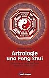 Astrologie und Feng Shui: Emotionen in Raum und Seele sichtbar werden lassen by 