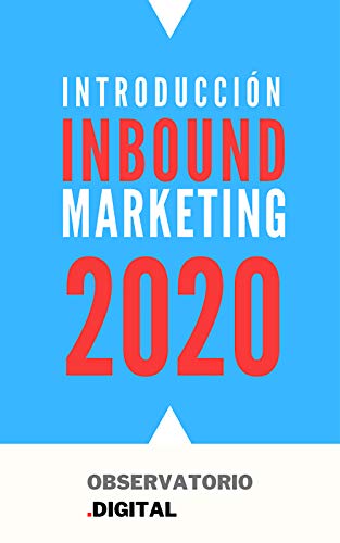 INBOUND MARKETING 2020 de [Digital, Observatorio, Naranjo Moreno, Francisco]