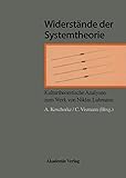 Image de Widerstände der Systemtheorie: Kulturtheoretische Analyse der Werke von Luhmann
