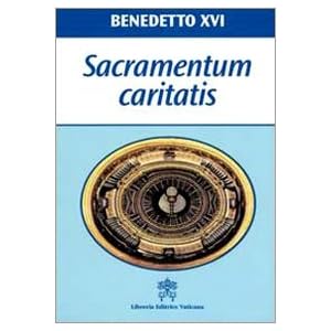 Sacramentum caritatis. Esortazione Apostolica Postsinodale
