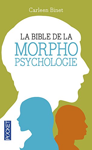 La Bible de la morphopsychologie La Bible de la morphopsychologie