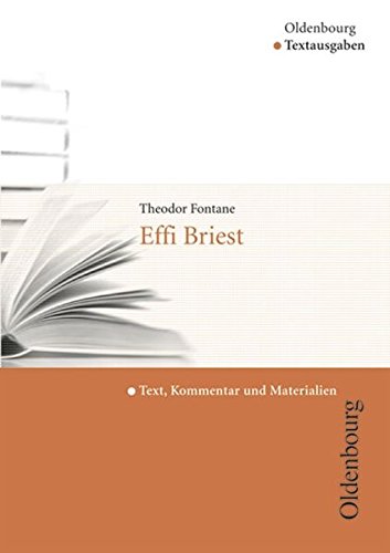 Download Effi Briest: Text, Kommentar und Materialien Download Effi Briest: Text, Kommentar und Materialien