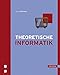Theoretische Informatik by 