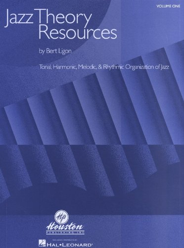 Bert Ligon: Jazz Theory Resources - Volume 1