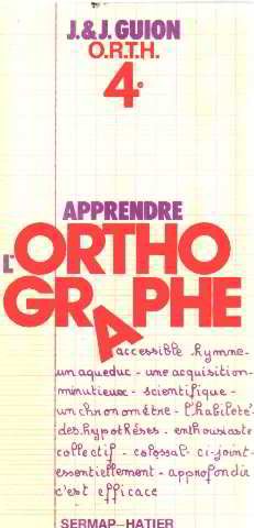 couverture de : Apprendre l'orthographe 4e