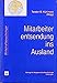 Mitarbeiterentsendung ins Ausland: Auswahl, Vorbereitung, Betreuung und Wiedereingliederung (Wirtschaftspsychologie) by 