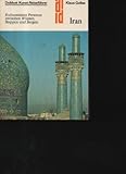 Image de Gallas Iran Kulturstätten Persiens zwischen Wüsten, Steppen und Bergen.DuMont-Dokumente : DuMont Kunst-Reiseführer, Köln : DuMont Schauberg, 1976.