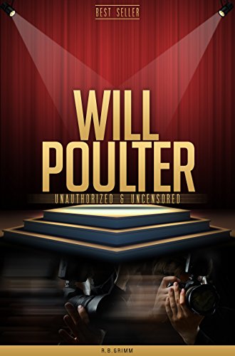 Will Poulter Unauthorized & Uncensored (all Ages Deluxe Edition With Videos & Bonus Books) (english Edition)