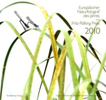 Download Europäischer Naturfotograf des Jahres: Und Fritz Pölking Preis 2010 Download Europäischer Naturfotograf des Jahres: Und Fritz Pölking Preis 2010