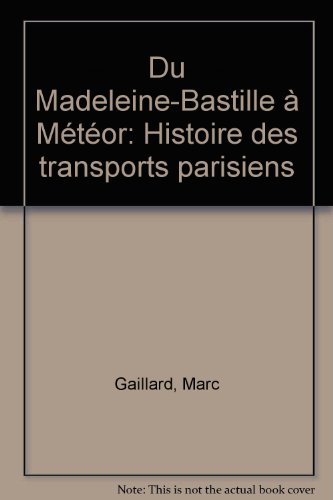 couverture de : Du Madeleine-Bastille &agrave; M&eacute;t&eacute;or