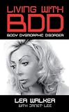 Image de Living With Body Dysmorphic Disorder (Biography Series Book 12) (English Edition)