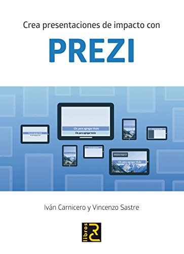 Leer Pdf Crea Presentaciones De Impacto Con Prezi En Línea - 