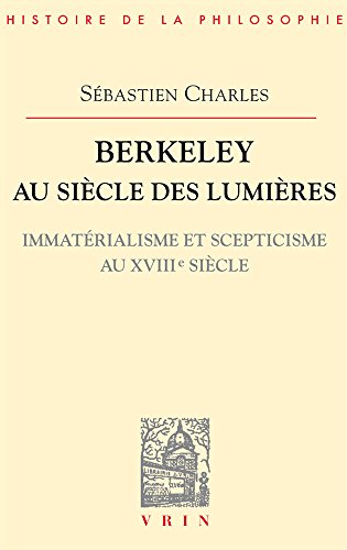 Book's Cover ofBerkeley au siècle des lumières  Immatérialisme et scepticisme au XVIIIème siècle