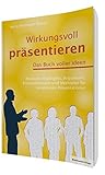 Wirkungsvoll präsentieren - Das Buch voller Ideen: Rhetorik-Highlights, Argumente, Formulierungen und Methoden für emotionale Präsentationen by Anita Hermann-Ruess