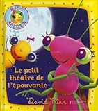 Le petit théâtre de l'épouvante