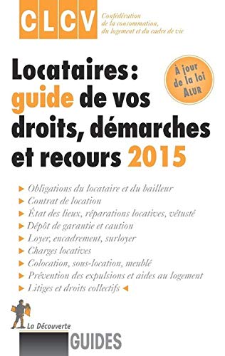 Télécharger Locataires, guide de vos droits, démarches et recours 2015 Gratuit