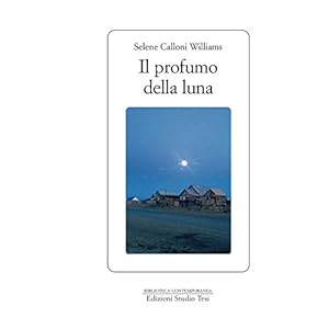 Il profumo della luna Il profumo della luna