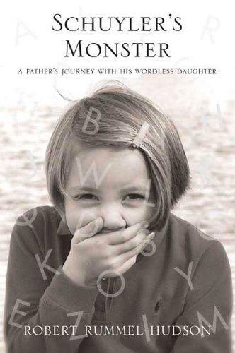 Schuyler's Monster: A Father's Journey with His Wordless Daughter (English Edition)