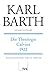 Karl Barth Gesamtausgabe: Gesamtausgabe, Bd.23, Die Theologie Calvins 1922 by 