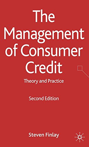The Management of Consumer Credit: Theory and Practice by Steven Finlay (15-May-2010) Hardcover