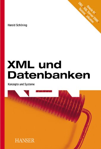 XML und Datenbanken: Konzepte und Systeme