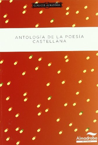 Antología de la poesía castellana clásicos almadraba