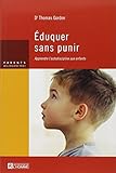 EDUQUER SANS PUNIR APPRENDRE L'AUTODISCIPLINE AUX ENFANTS