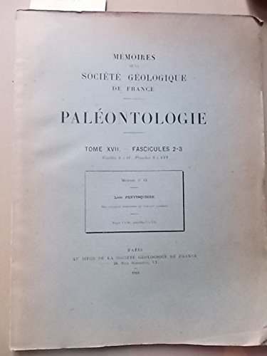 Mémoires de la société géologique de France. Paléontologie. Mémoire N° 42 : Sur quelques ammonites du crétacé algérien. Tome XVII. Fascicules 2-3.Planches X à XVI. Editions Société géologique de France. 1910. (Algérie, Paléontologie) gratuit Mémoires de la société géologique de France. Paléontologie. Mémoire N° 42 : Sur quelques ammonites du crétacé algérien. Tome XVII. Fascicules 2-3.Planches X à XVI. Editions Société géologique de France. 1910. (Algérie, Paléontologie) gratuit