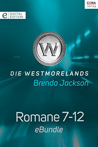 Download Die Westmorelands - Romane 7-12: eBundle Download Die Westmorelands - Romane 7-12: eBundle