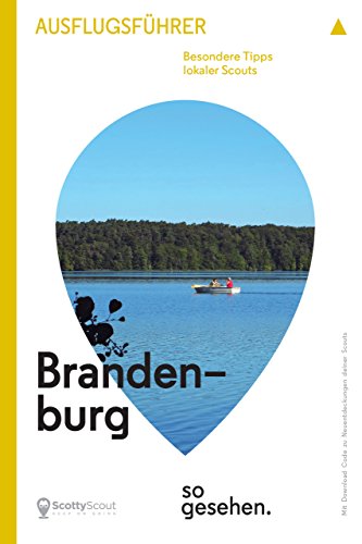 Download Brandenburg Ausflugsführer: Brandenburg so gesehen. (ScottyScout Ausflugsführer) Download Brandenburg Ausflugsführer: Brandenburg so gesehen. (ScottyScout Ausflugsführer)