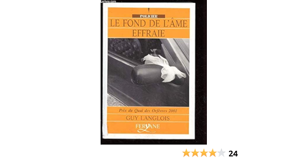 Le Fonds De L Ame Effraie Amazon Fr Langlois Guy Livres