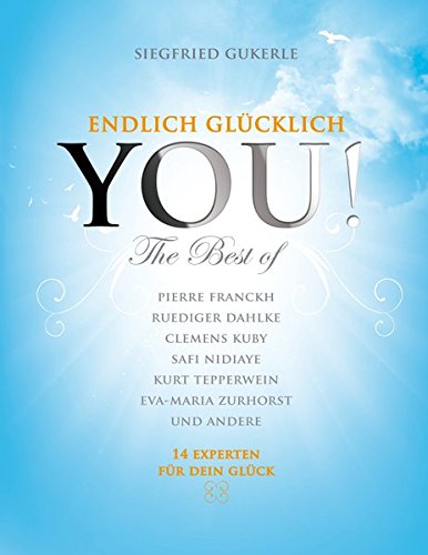 Download YOU! Endlich glücklich - The best of Download YOU! Endlich glücklich - The best of