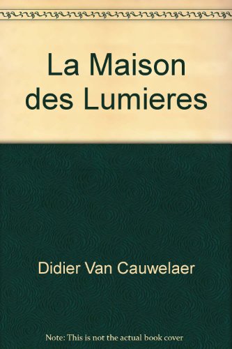 couverture de : La maison des lumi&egrave;res
