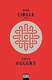 Buchinformationen und Rezensionen zu Der Circle: Roman von Dave Eggers